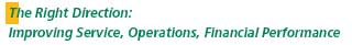 The Right Direction: Improving Service, Operations, Financial Performance